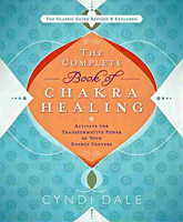 The Complete Book of Chakra Healing