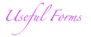 Useful Forms